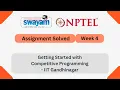 Getting Started with Competitive Programming Week 4 NPTEL ANSWERS 2025