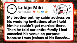 FULL STORY My brother put my cabin address on his wedding invitations after I told him he could