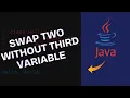 How to Swap Two Numbers Without Third Variable in Java 2025