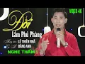 Download Lagu ĐỜI LẮM PHŨ PHÀNG. SÁNG TÁC LÊ THIÊN NHÃ .NHẠC BOLERO MỚI CỰC Ý NGHĨA | ĐĂNG ANH .
