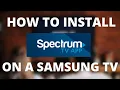 How To Install Spectrum TV App on Samsung Smart TV