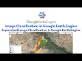 Supervised classification in Google Earth Engine Land Use and Land Cover Classification using GEE