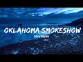 Play List Zach Bryan - Oklahoma Smokeshow About