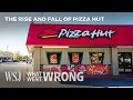 Pizza Hut Lost in the U S Now It s Selling for 2 7B WSJ What Went Wrong