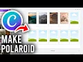 How To Make Polaroid Pictures On Canva - Tutorial