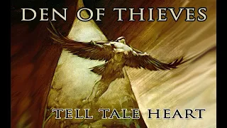 8 den of thieves tell tale heart