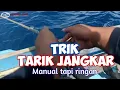 Download Lagu TRIK TARIK JANGKAR KAPAL AGAR TERASA RINGAN