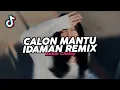 Download Lagu DJ CALON MANTU IDAMAN REMIX VIRAL FYP TIKTOK TERBARU 2025! Akbar Chalay