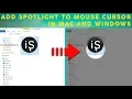 How to Create Spotlight Around Mouse Cursor in Mac Windows
