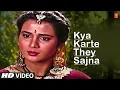 Download Lagu Kya Karthe The Saajna Full Song |Lal Dupatta Malmal Ka|Anuradha Paudwal,Mohammad Aziz| Sahil,Veverly
