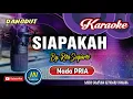 Download Lagu Siapakah|Karaoke Dangdut|Nada Pria|JN Production