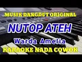 Download Lagu Nutop Ateh Karaoke Nada Cowok Warda Amelia Mutiara ND Lagu Madura Terbaru 2024 Viral Tiktok