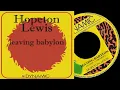 Download Lagu Hopeton Lewis - leaving babylon