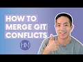 How to Merge Conflicts in Git