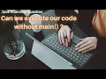 Can we run Java program without main String Args Java Interview Question