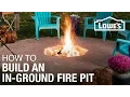 How To Build An In-Ground Fire Pit
