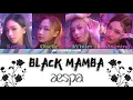 Download Lagu aespa - 'BLACK MAMBA' Lyrics {에스파 'Black Mamba' 가사}