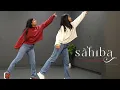 Sahiba | Dance Cover | Nainika \u0026 Thanaya