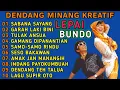 DENDANG MINANG KREATIF LEPAI \u0026 BUNDO FULL ALBUM