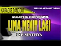 Download Lagu Karaoke dangdut 5 lima menit lagi- INE SINTHYA