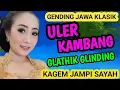 ULER KAMBANG GLATHIK GLINDING GENDING JAWA KLASIK KAGEM JAMPI SAYAH.