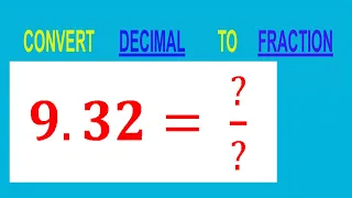 CONVERT DECIMAL 9 32 TO FRACTION