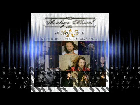 Download MP3 Descargar Gratis Álbum De Marco Antonio Solís - Antología Musical [3 CD's, CD'2 De 3]  320 kbps Mp3