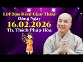 Lagu Lời Dặn Đêm Giao Thừa Đăng Ngày 16.02.2026 | Thầy Thích Pháp Hòa Canada