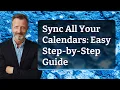 Sync All Your Calendars Easy Step-by-Step Guide