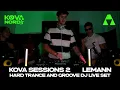 LEMANN DJ LIVE SET | KOVA SESSIONS #2 (HARD TRANCE \u0026 GROOVE)