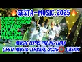 Lagu NEW GESTA MUSIC 2025🔥MUSIC LEPAS REMIX FULL BASS GACOR REMIX TERBARU #dj #gestamusik #syilamusic