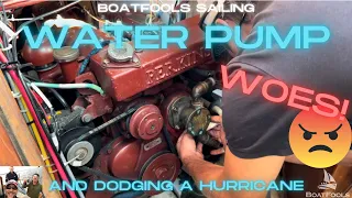 Water Pump Woes and Dodging a Hurricane. What else could possibly go wrong?
