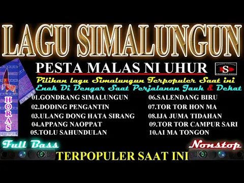 Download MP3 MP3 LAGU SIMALUNGUN  -  PESTA MALAS NI UHUR | PILIHAN LAGU SIMALUNGUN TERPOPULER SAAT INI 2021