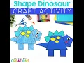 Shape Dinosaur Craft Activity