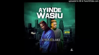 jaywon feat olamide ayinde wasiu official audio 