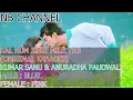 Download Lagu KAL HUM JISSE MILE THE - ORIGINAL KARAOKE - KUMAR SANU \u0026 ANURADHA PAUDWAL