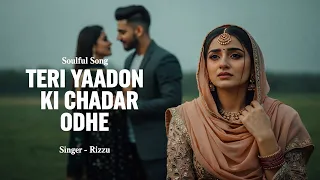 teri yaadon ki chadar odhe new hindi romantic song trending love video