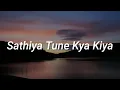 Download Lagu Love - Sathiya Tune Kya Kiya ( Lyrics)