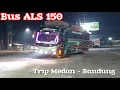 Download Lagu Hanya Modal 3 Orang..⁉️ Bus ALS 150 Tetap Lanjud Ke Medan.‼️ Bus SAN dan Bus Marlin Terlihat Sepi.⁉️