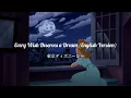 《和訳》 Every Wish Deserves a Dream (English Version) - 東京ディズニーシー