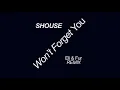 Download Lagu SHOUSE - Won't Forget You (Eli \u0026 Fur Remix)