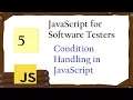 JavaScript for Tester Condition Handling