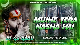kisi ko bhang ka nasha hai mujhe tera nasha hai dj remix edm drop mix shiv bhajan dj gana 2026