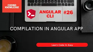 Steps To Build And Compile Angular Application In Detail Angular Tutorial Coding Knowledge