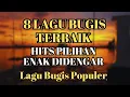 Download Lagu “Koleksi Lagu Bugis Populer | Hits Pilihan Terbaik Sepanjang Masa”