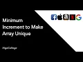 Minimum Increment to Make Array Unique Leetcode