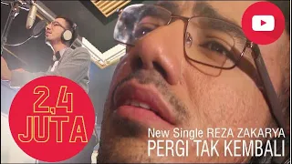 Download New Single REZA ZAKARYA PERGI TAK KEMBALI MP3