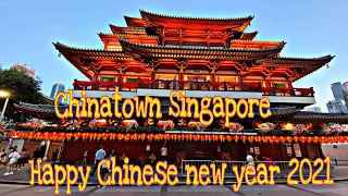 chinatown singapore chinese new year 2021 cny 2021 gong xi fa cai