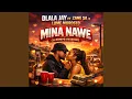 Lagu Mina nawe (feat. Zane SA X Lume Morosto)