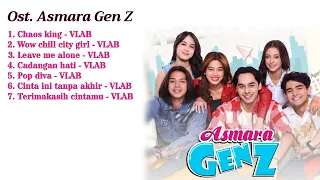 playlist original soundtrack asmara gen z by vlab lirik 